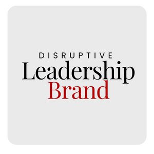 Disruptive Leadership Brand